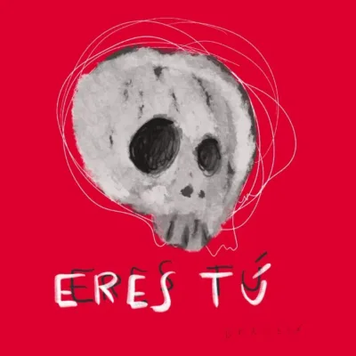 Eres Tú