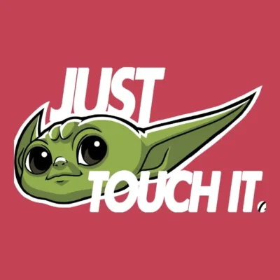 Just Touch It