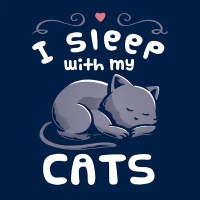 I Sleep With My Cats