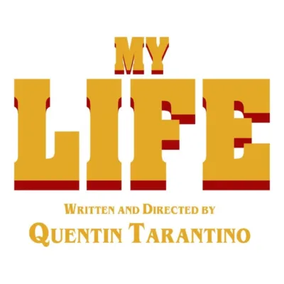 My Life Tarantino