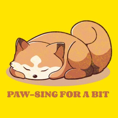 Pawsing for a bit