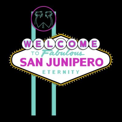 Fabulous San Junipero