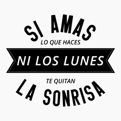 Si amas lo que haces negro