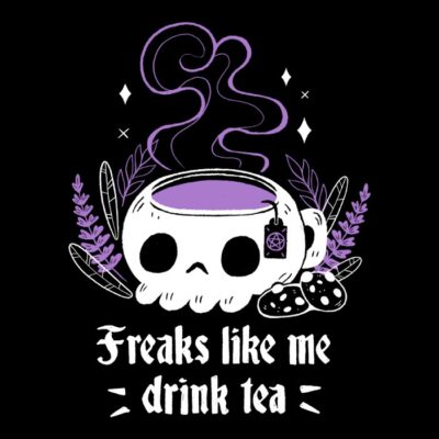 Freaks drink Tea