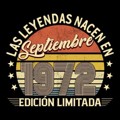 Las leyendas nacen en Septiembre de 1972