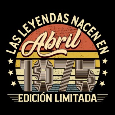 Las leyendas nacen en Abril de 1975