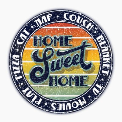 HOME SWEET HOME