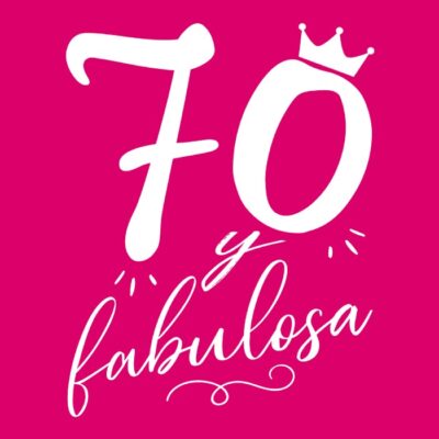 70 y Fabulosa