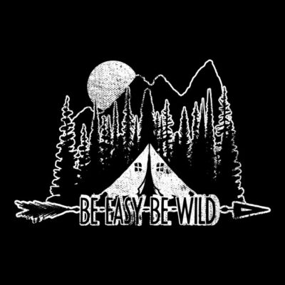 Be Easy be Wild