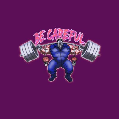 Be careful by mike