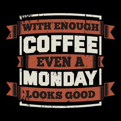With Enough Coffee