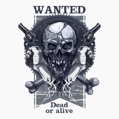 Wanted Dead or Dead