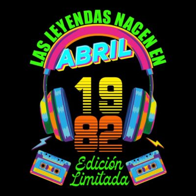 Las leyendas nacen en Abril de 1982