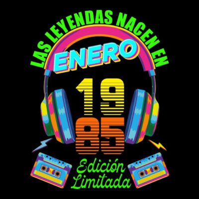 Las leyendas nacen en Enero de 1985