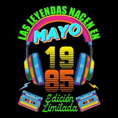 Las leyendas nacen en Mayo de 1985