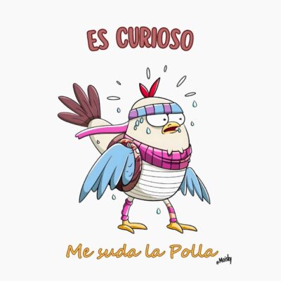 Es Curioso. Me suda la Polla.