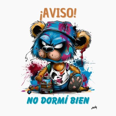 oso con mal genio, aviso no dormí bien