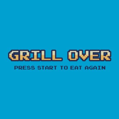 GRILL OVER