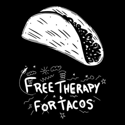 Free therapy for tacos