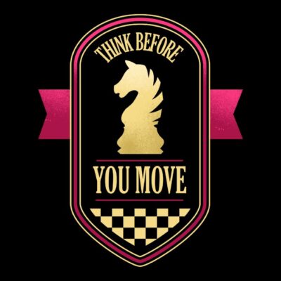 Think before you move