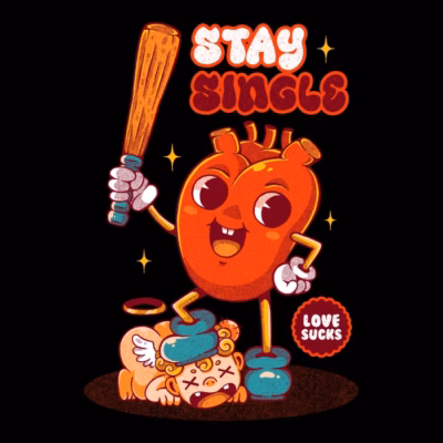 STAY SINGLE