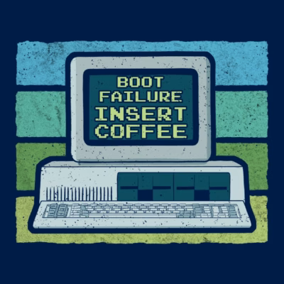 BOOT FAILURE - INSERT COFFEE