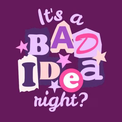 Its a bad idea