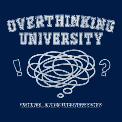 OVERTHINKING UNIVERSITY