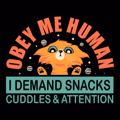 Obey me Human - Funny Cat