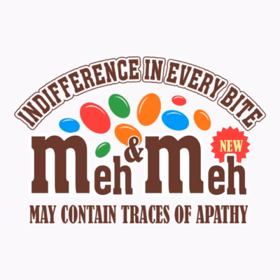 Meh & Meh - Candy