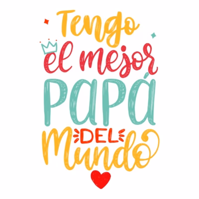Tengo el mejor papá del mundo