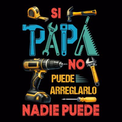 Si papá no puede arreglarlo, nadie puede.
