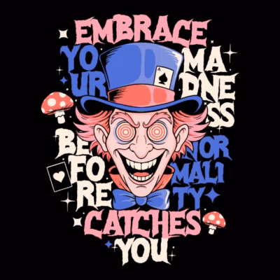 EMBRACE YOUR MADNESS54