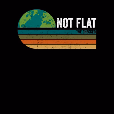 Not Flat We Checked Vintage
