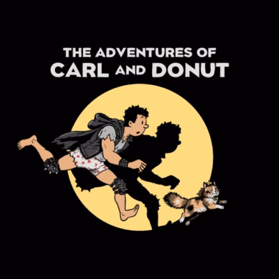 THE ADVENTURES OF CARL AND DONUT