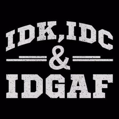 idkidcidgaf